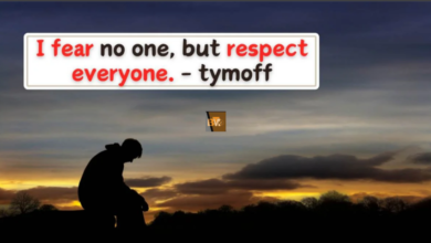 i fear no one, but respect everyone. - tymoff